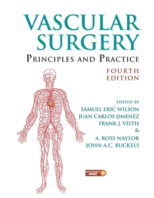 Vascular Surgery: Principles and Practice, Fourth Edition book