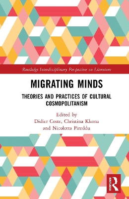 Migrating Minds: Theories and Practices of Cultural Cosmopolitanism book