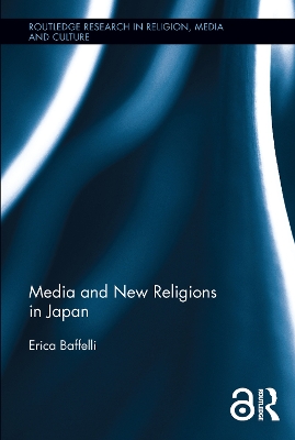 Media and New Religions in Japan by Erica Baffelli
