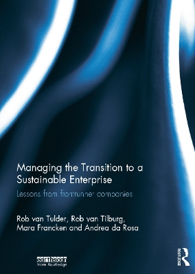 Managing the Transition to a Sustainable Enterprise by Rob van Tulder