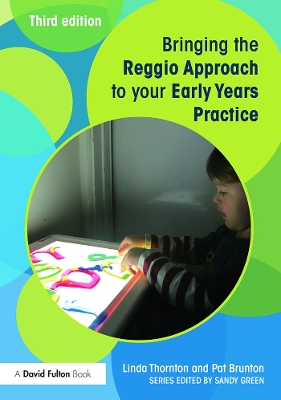 Bringing the Reggio Approach to your Early Years Practice book