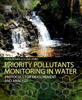 Priority Pollutants Monitoring in Water: Protocols for Measurement and Analysis book