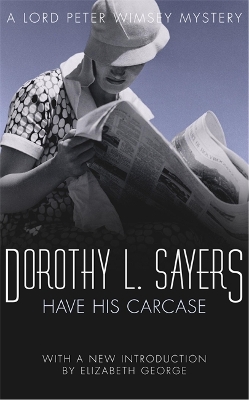 Have His Carcase by Dorothy L Sayers