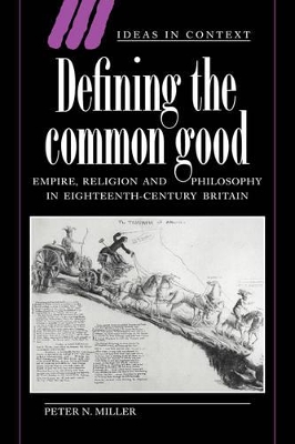 Defining the Common Good by Peter N. Miller