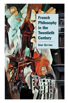 French Philosophy in the Twentieth Century book