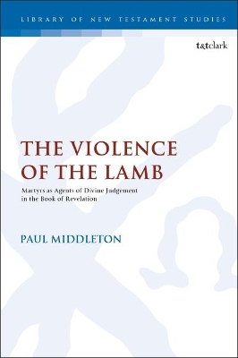 Violence of the Lamb by Dr Paul Middleton