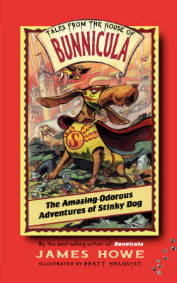 Amazing Odorous Adventures of Stinky Dog book