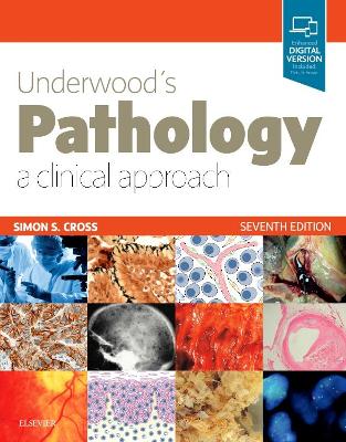Underwood's Pathology: a Clinical Approach by Simon S Cross