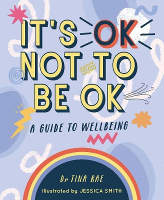 It's OK Not to Be OK: A Guide to Wellbeing book