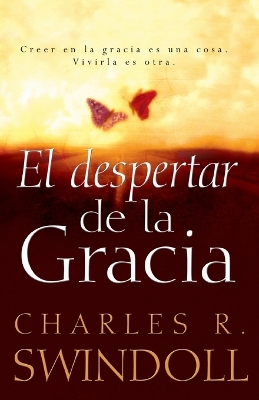 El despertar de la gracia: Crecer en la gracia es una cosa. Vivirla es otra. book