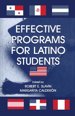 Effective Programs for Latino Students by Robert E. Slavin