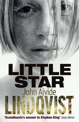 Little Star by John Ajvide Lindqvist