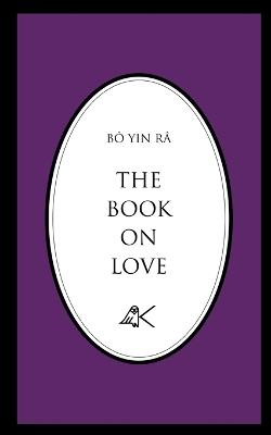 The Book on Love by Bo Yin Ra