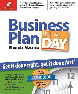 Business Plan In a Day: Get It Done Right, Get It Done Fast! by Rhonda Abrams