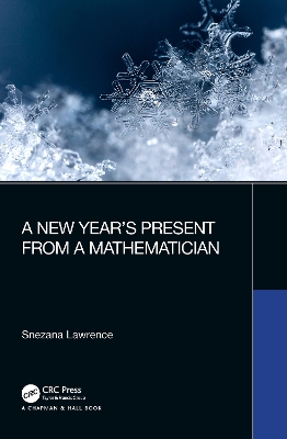 A New Year’s Present from a Mathematician by Snezana Lawrence