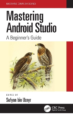 Mastering Android Studio: A Beginner's Guide book