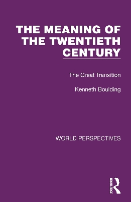 The Meaning of the Twentieth Century: The Great Transition book