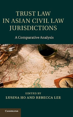Trust Law in Asian Civil Law Jurisdictions book