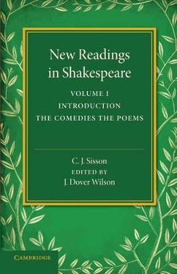 New Readings in Shakespeare: Volume 1, Introduction; The Comedies; The Poems book