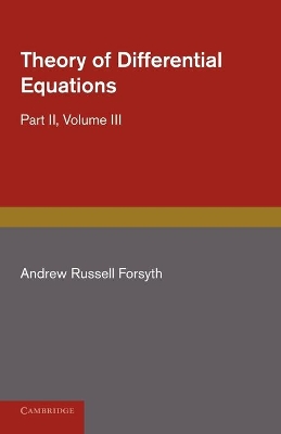 Theory of Differential Equations by Andrew Russell Forsyth