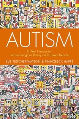Autism: A New Introduction to Psychological Theory and Current Debate book
