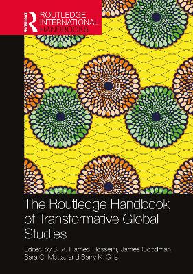 The Routledge Handbook of Transformative Global Studies by S. A. Hamed Hosseini