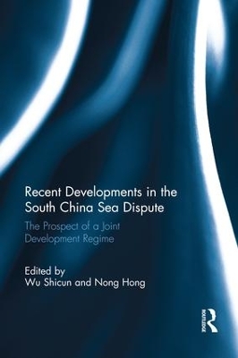 Recent Developments in the South China Sea Dispute book