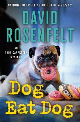 Dog Eat Dog: An Andy Carpenter Mystery by David Rosenfelt