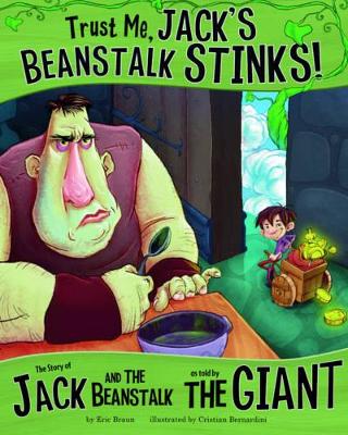 Trust Me, Jack's Beanstalk Stinks! book