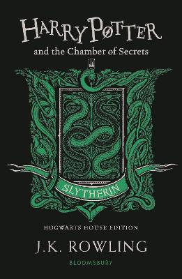 Harry Potter and the Chamber of Secrets - Slytherin Edition by J. K. Rowling