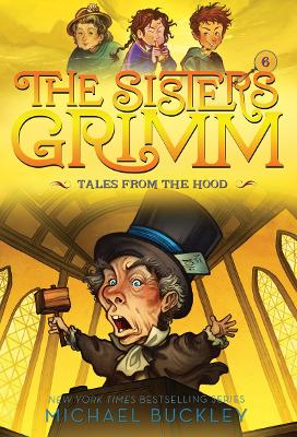 Tales from the Hood (The Sisters Grimm #6) by Michael Buckley