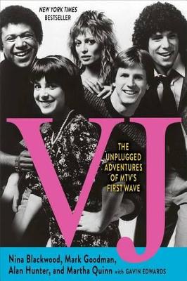 VJ: The Unplugged Adventures of MTV's First Wave book