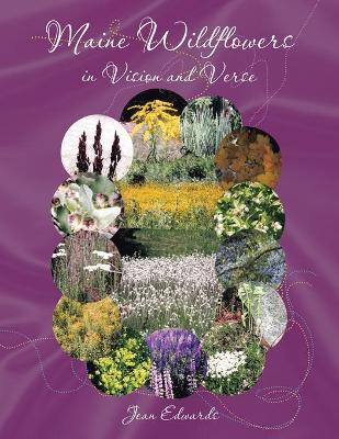 Maine Wildflowers in Vision and Verse book