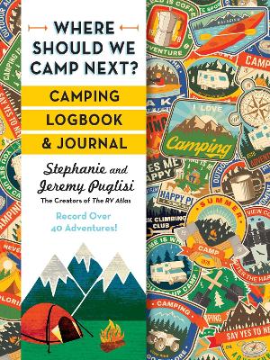 Where Should We Camp Next?: Camping Logbook and Journal book