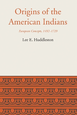 Origins of the American Indians by Lee Eldridge Huddleston