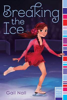 Breaking the Ice by Gail Nall