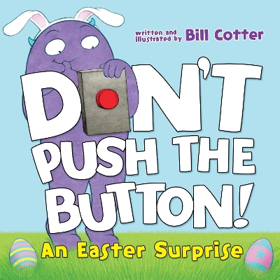 Don't Push the Button! An Easter Surprise book