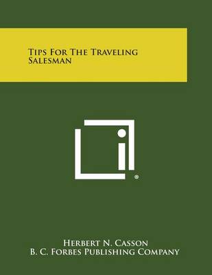 Tips for the Traveling Salesman by Herbert N Casson