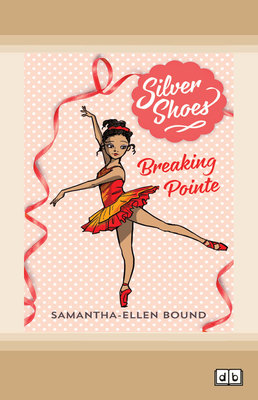 Breaking Pointe: Silver Shoes (book 3) book