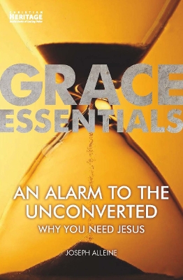 An Alarm to the Unconverted: Why You Need Jesus book