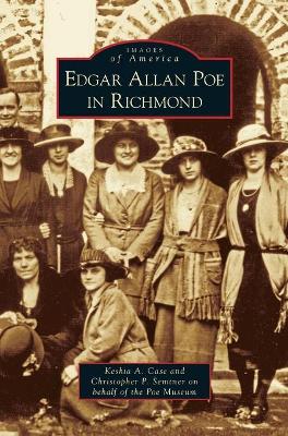 Edgar Allan Poe in Richmond by Keshia A. Case