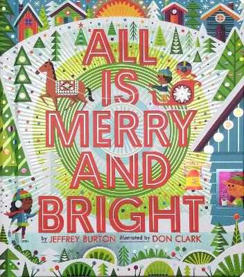 All Is Merry and Bright book