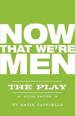 Now That We're Men book