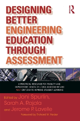 Designing Better Engineering Education Through Assessment by Richard M. Felder