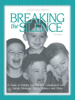 Breaking the Silence by Linda Goldman