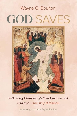 God Saves by Wayne G Boulton