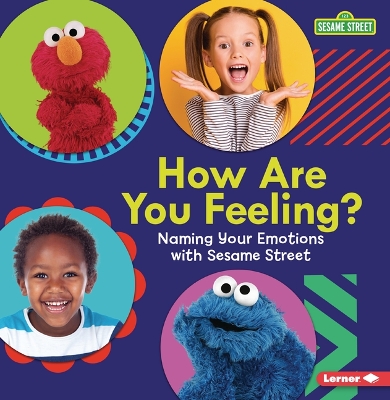 How Are You Feeling?: Naming Your Emotions with Sesame Street (R) book