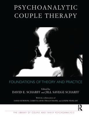 Psychoanalytic Couple Therapy by David E. Scharff