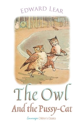 The The Owl and the Pussy-Cat by Edward Lear