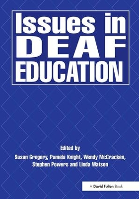 Issues in Deaf Education by Ruth Swanwick